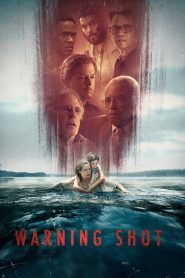 Warning Shot (2018) Full Movie Download Gdrive