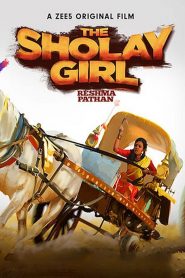 The Sholay Girl (2019) Full Movie Download Gdrive Link