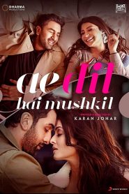 Ae Dil Hai Mushkil (2016) Hindi Movie BluRay 720p | 1080p Full Movie Download Gdrive Link – FlixBD
