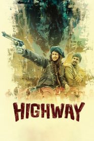 Highway (2014) Hindi Blu-Ray 720p | 1080p Full Movie Download Gdrive Link – FlixBD