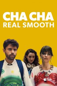 Cha Cha Real Smooth (2022) 1080p 720p 480p google drive Full movie Download Watch and torrent |
