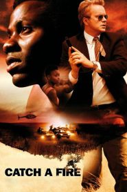 Catch a Fire (2006) 1080p 720p 480p google drive Full movie Download