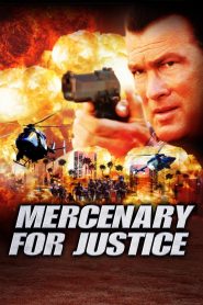 Mercenary for Justice (2006) 1080p 720p 480p google drive Full movie Download