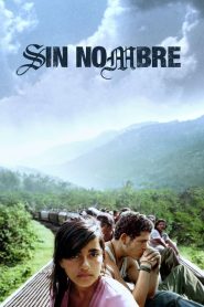 Sin Nombre (2009) 1080p 720p 480p google drive Full movie Download