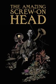 The Amazing Screw-On Head (2006) 1080p 720p 480p google drive Full movie Download