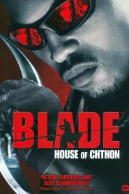 Blade: House of Chthon (2006) 1080p 720p 480p google drive Full movie Download