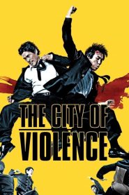 The City of Violence (2006) 1080p 720p 480p google drive Full movie Download