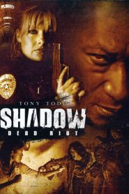 Shadow: Dead Riot (2006) 1080p 720p 480p google drive Full movie Download