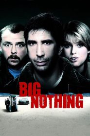 Big Nothing (2006) 1080p 720p 480p google drive Full movie Download