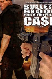 Bullets, Blood & a Fistful of Ca$h (2006) 1080p 720p 480p google drive Full movie Download