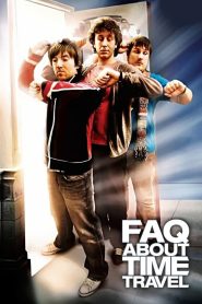 Frequently Asked Questions About Time Travel (2009) 1080p 720p 480p google drive Full movie Download