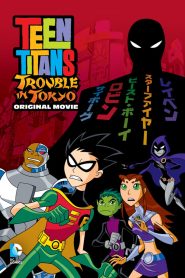 Teen Titans: Trouble in Tokyo (2006) 1080p 720p 480p google drive Full movie Download