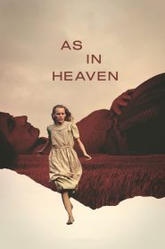 As in Heaven (2021) 1080p 720p 480p google drive Full movie Download