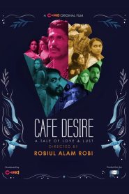 Cafe Desire (2022) Chorki Bangla WEB-DL 720p Full Movie Download – FlixBD