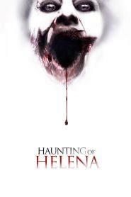 The Haunting of Helena (2013) 1080p 720p 480p google drive Full movie Download