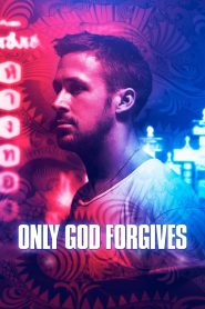 Only God Forgives (2013) 1080p 720p 480p google drive Full movie Download