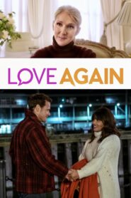 Love Again (2023) 1080p 720p 480p google drive Full movie Download