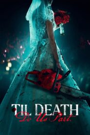 Til Death Do Us Part (2023) 1080p 720p 480p google drive Full movie Download