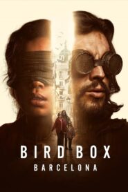 Bird Box Barcelona (2023) 1080p 720p 480p google drive Full movie Download and watch Online