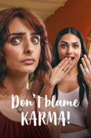 Don’t Blame Karma! (2022) 1080p 720p 480p google drive Full movie Download and watch Online