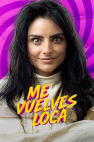 Me Vuelves Loca (2023) 1080p 720p 480p google drive Full movie Download and watch Online