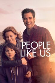 People Like Us (2012) 1080p 720p 480p google drive Full movie Download