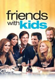 Friends with Kids (2012) 1080p 720p 480p google drive Full movie Download