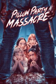 Pillow Party Massacre (2023) 1080p 720p 480p google drive Full movie Download and watch Online