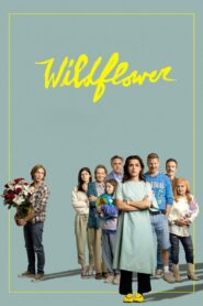 Wildflower (2023) 1080p 720p 480p google drive Full movie Download and watch Online