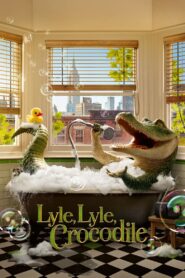 Lyle, Lyle, Crocodile (2022) 1080p 720p 480p google drive Full movie Download and watch Online