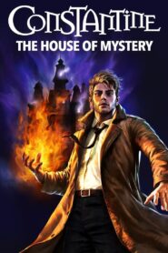 Constantine: The House of Mystery (2022) 1080p 720p 480p google drive Full movie Download and watch Online