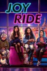Joy Ride (2023) 1080p 720p 480p google drive Full movie Download and watch Online