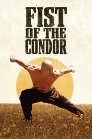 Fist of the Condor (2023) 1080p 720p 480p google drive Full movie Download