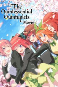 The Quintessential Quintuplets Movie (2022) 1080p 720p 480p google drive Full movie Download and watch Online