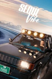 Seoul Vibe (2022) 1080p 720p 480p google drive Full movie Download and watch Online