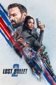 Lost Bullet 2 (2022) 1080p 720p 480p google drive Full movie Download and watch Online