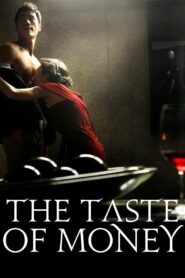 The Taste of Money (2012) 1080p 720p 480p google drive Full movie Download