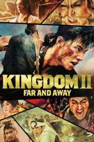 Kingdom 2: Far and Away (2022) 1080p 720p 480p google drive Full movie Download and watch Online