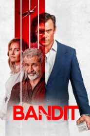Bandit (2022) 1080p 720p 480p google drive Full movie Download and watch Online