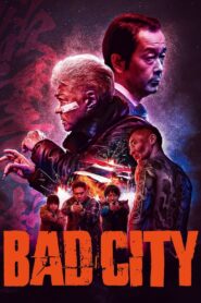 Bad City (2022) 1080p 720p 480p google drive Full movie Download and watch Online