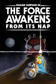 Maggie Simpson in “The Force Awakens from Its Nap” (2021) 1080p 720p 480p google drive Full movie Download and watch Online