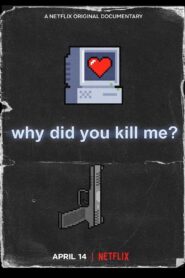 Why Did You Kill Me? (2021) 1080p 720p 480p google drive Full movie Download and watch Online