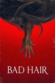 Bad Hair (2021) 1080p 720p 480p google drive Full movie Download and watch Online