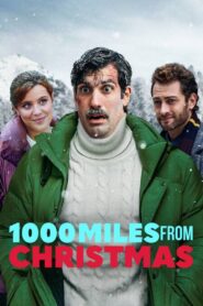 1000 Miles From Christmas (2021) 1080p 720p 480p google drive Full movie Download and watch Online