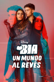 BIA: An Upside Down World (2021) 1080p 720p 480p google drive Full movie Download and watch Online