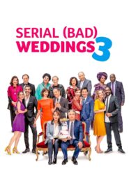 Serial (Bad) Weddings 3 (2021) 1080p 720p 480p google drive Full movie Download and watch Online