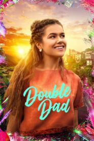 Double Dad (2021) 1080p 720p 480p google drive Full movie Download and watch Online