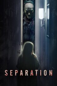 Separation (2021) 1080p 720p 480p google drive Full movie Download and watch Online