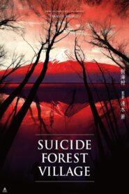 Suicide Forest Village (2021) 1080p 720p 480p google drive Full movie Download and watch Online