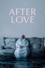 After Love (2021) 1080p 720p 480p google drive Full movie Download and watch Online
